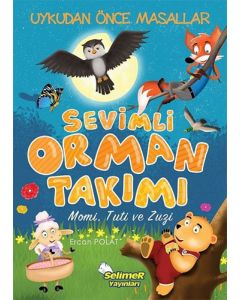 Sevimli Orman Takımı - Momi Tuti ve Zuzi