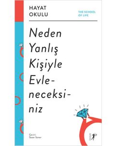 Hayat Okulu - Neden Yanlış Kişiyle Evleneceksiniz