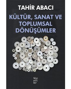 Kültür, Sanat ve Toplumsal Dönüşümler