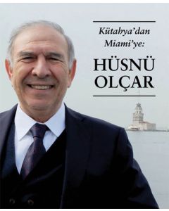 Kütahya’dan Miami’ye Hüsnü Olçar
