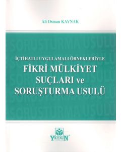 Fikri Mülkiyet Suçları ve Soruşturma Usulü