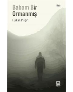 Babam Bir Ormanmış