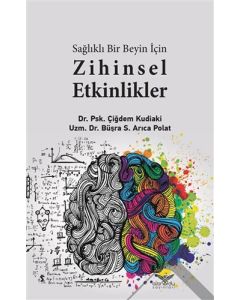 Sağlıklı Bir Beyin İçin Zihinsel Etkilikler