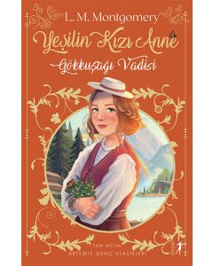 Yeşilin Kızı Anne 7 - Gökkuşağı Vadisi