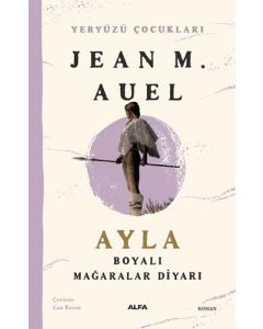 Yeryüzü Çocukları 6 - Ayla - Boyalı Mağaralar Diyarı