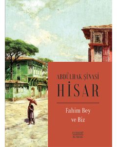 Fahim Bey ve Biz