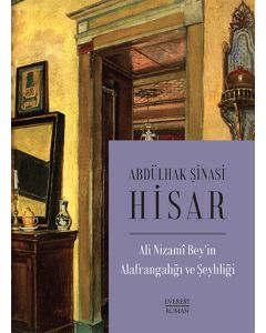 Ali Nizami Bey’in Alafrangalığı ve Şeyhliği