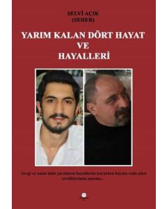 Yarım Kalan Dört Hayat ve Hayalleri