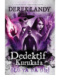 Dedektif Kurukafa - Ölü ya da Diri (Ciltli)