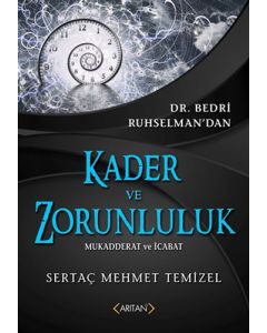 Kader ve Zorunluluk