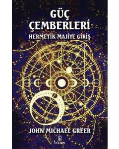 Güç Çemberleri - Hermetik Majiye Giriş