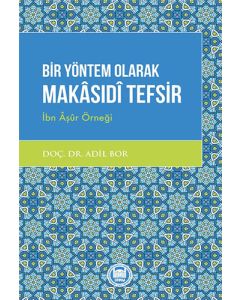Bir Yöntem Olarak Makasıdi Tefsir