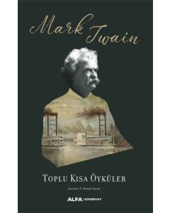 Mark Twain Toplu Kısa Öyküler (Ciltli)