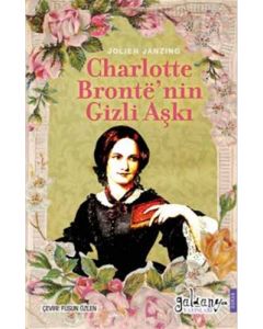 Charlotte Bronte’nin Gizli Aşkı