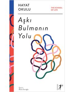 Hayat Okulu - Aşkı Bulmanın Yolu