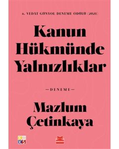 Kanun Hükmünde Yalnızlıklar
