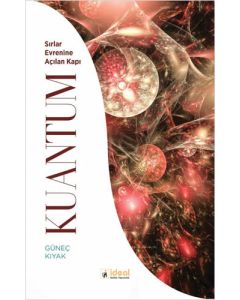 Kuantum - Sırlar Evrenine Açılan Kapı