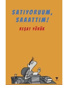 Satıyoruum, Saaattım!