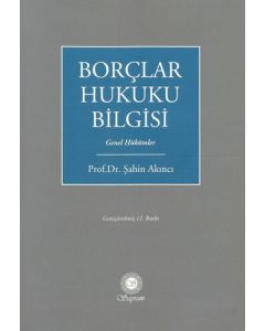 Borçlar Hukuku Bilgisi - Genel Hükümler