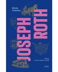 Bütün Öyküleri - Joseph Roth (Ciltli)
