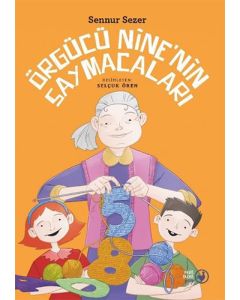 Örgücü Nine’nin Saymacaları