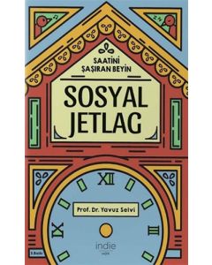Saatini Şaşıran Beyin - Sosyal Jetlag