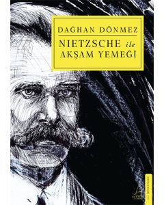 Nietzsche ile Akşam Yemeği