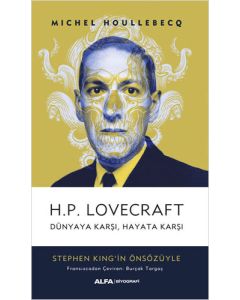 H.P. Lovecraft - Dünyaya Karşı, Hayata Karşı 