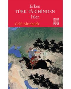 Erken Türk Târihinden İzler