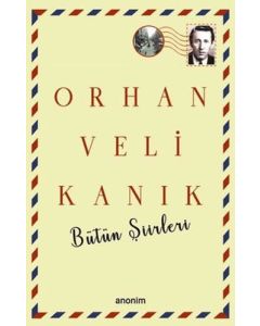  Orhan Veli Kanık Bütün Şiirleri