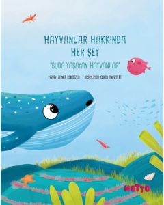 Hayvanlar Hakkında Her Şey - Suda Yaşayan Hayvanlar