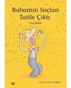 Babamın Saçları Tatile Çıktı