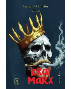 Bir Pro - absürtün Tarihi: Kral Marx
