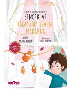 Sencer ve Bilgi Dolu Keşifleri 2 - Sencer ve Yağmuru Seven Makarna