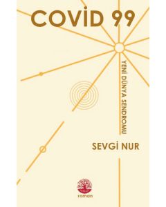 COVİD 99 Yeni Dünya Sendromu