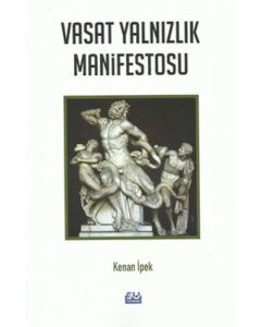 Vasat Yalnızlık Manifestosu