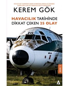 Havacılık Tarihinde Dikkat Çeken 25 Olay
