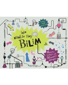 İşte Bunlar Hep Bilim