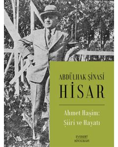 Ahmet Haşim:  Şiiri ve Hayatı