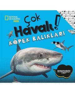 Çok Havalı! Köpek Balıkları