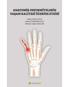 Anatomik Deformitelerin Yaşam Kalitesi Üzerine Etkisi