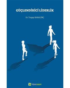 Güçlendirici Liderlik