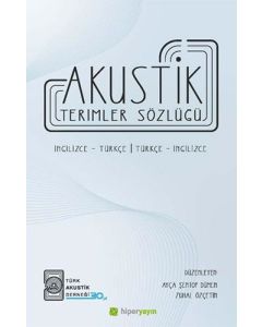 Akustik Terimler Sözlüğü İngilizce - Türkçe Türkçe - İngilizce
