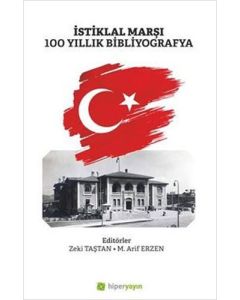 İstiklal Marşı 100 Yıllık Bibliyografya
