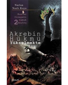 Akrebin Hükmü Yükselmekte