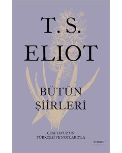 T. S. Eliot - Bütün Şiirleri