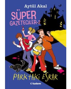 Süper Gazeteciler 2 - Parktaki Esrar