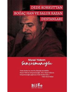 Dede Korkut’tan Boğaç Han ve Salur Kazan Destanları