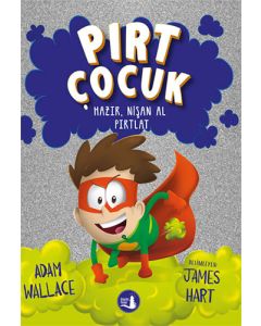 Pırt Çocuk 2  - Hazır, Nişan Al Fırlat