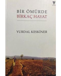 Bir Ömürde Birkaç Hayat